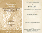 READ ONLINE: Certain Sermons or Homilies Appointed to be Read in Churches in the Time of Queen Elizabeth of Famous Memory (1864 Edition)