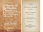 A History of the Vaudois Church from its Origin, and of the Vaudois of Piedmont to the Present Day by Antoine Monastier (1848 Edition)