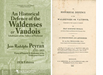 An Historical Defence of the Waldenses or Vaudois, Inhabitants of the Valleys of Piedmont by Jean Peyran