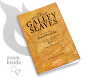 The Huguenot Galley Slaves by Jean Martielhe (2011 Illustrated Paperback)