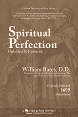 ONLINE BOOK: Sermons on Spiritual Perfection Unfolded and Enforced by William Bates (1848 Edition)