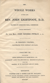 VOLUME 11 of The Whole Works of the Rev. John Lightfoot, D. D. Master of Catharine Hall, Cambridge (1825 Edition, 13 Volumes)